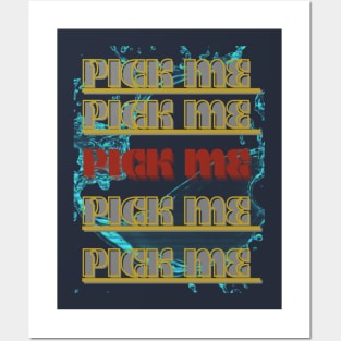 PICK ME Posters and Art